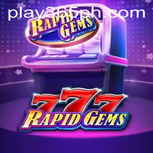 Discover RapidGems777: A Thrilling Gem of a Game on 365PH.COM